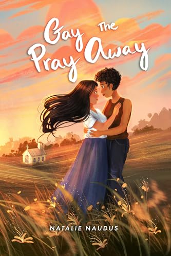 Gay the Pray Away by Natalie Naudus